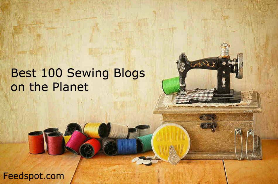 Top 100 Sewing Blogs on the  Feedspot Blog