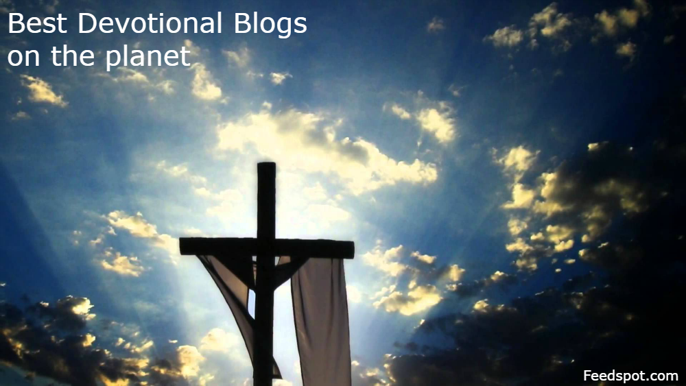 Top 30 Devotional Blogs & Websites For Christians