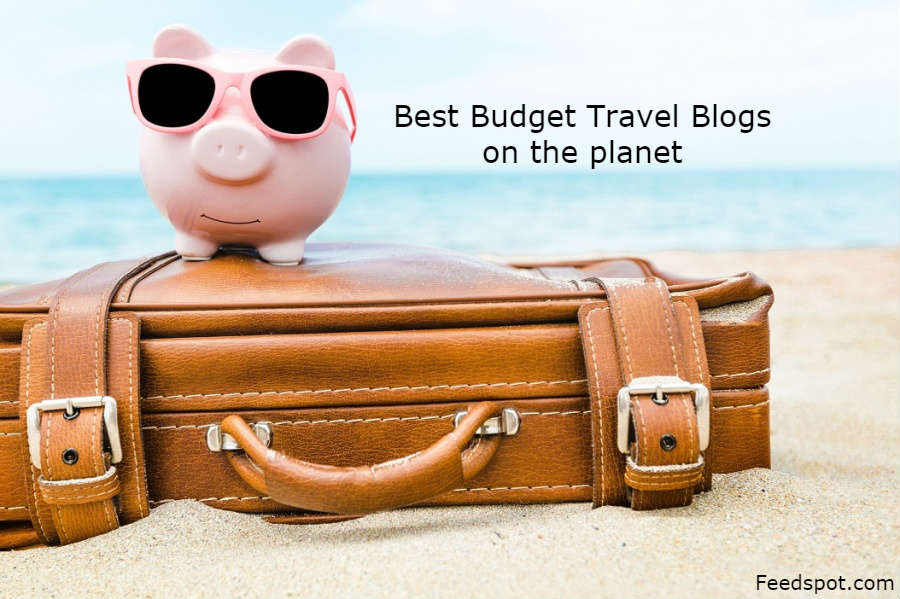 Top 100 Budget Travel Blogs & Websites on the Web | Cheap Travel Blog