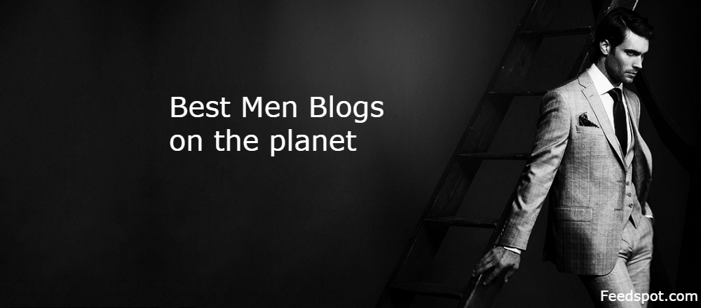 100 Best Men Blogs And Websites In 2024   Men Blogs 