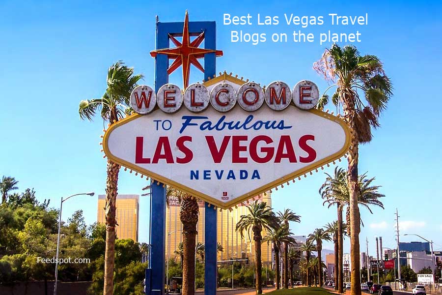 Top 40 Las Vegas Travel Blogs and Websites To Follow in 2018