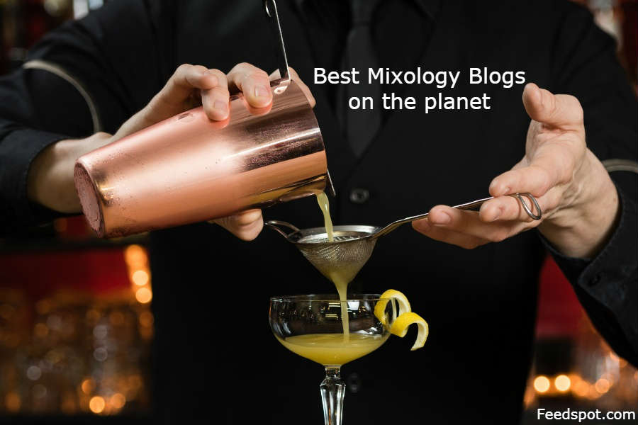 Top 60 Mixology Blogs and Websites To Follow in 2021