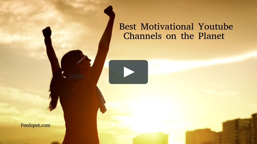 90 Motivational Youtube Channels For Motivational And Inspirational