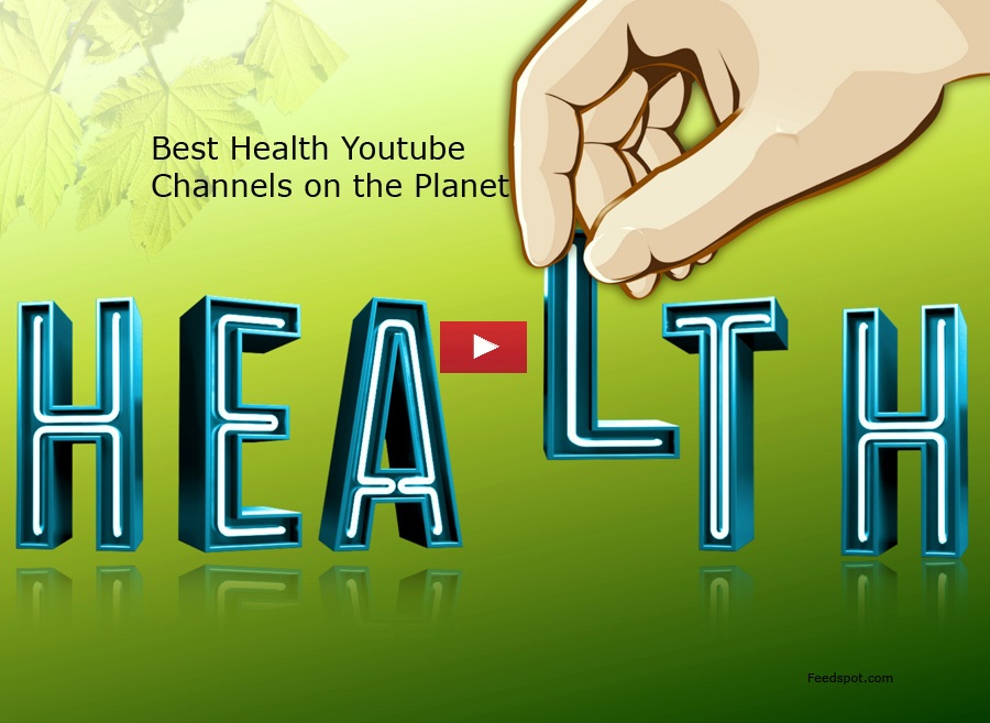 100 Health Youtube Channels On Health Tips Nutrition Fitness