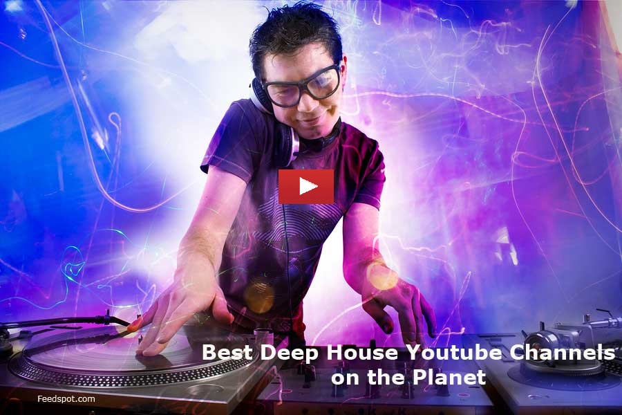 45 Deep House Youtube Channels For Deep House Lovers