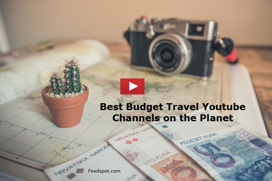 50 Budget Travel Youtube Channels For Budget Travelers