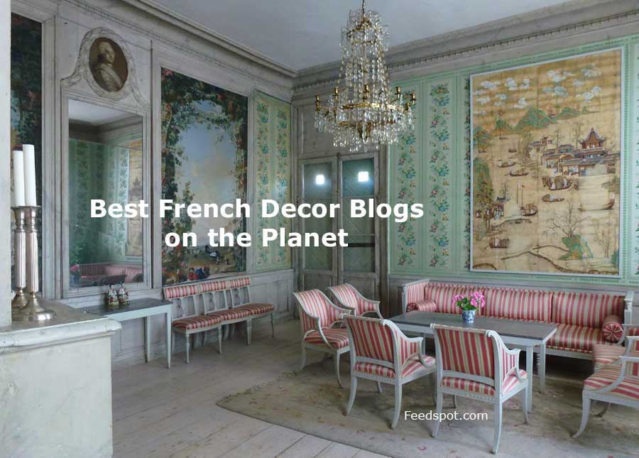 Top 30 French Decor Blogs Websites In 2020 French