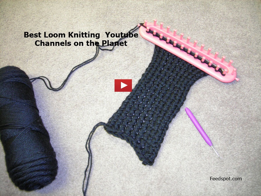 Top 40 Loom Knitting Youtube Channels Knitting Loom Youtube