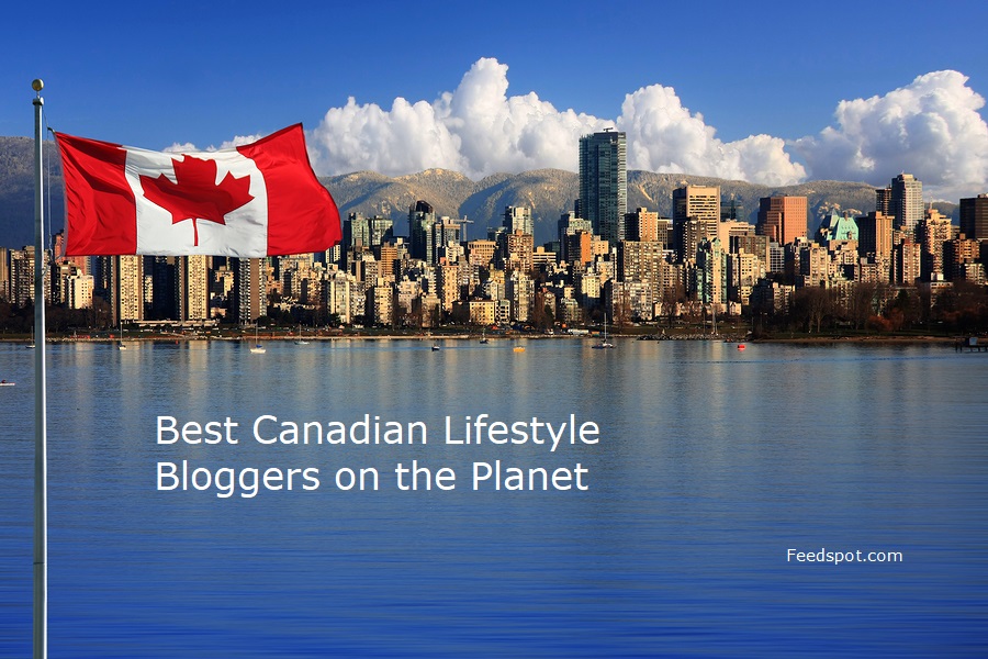 Top 30 Canadian Lifestyle Bloggers To Follow