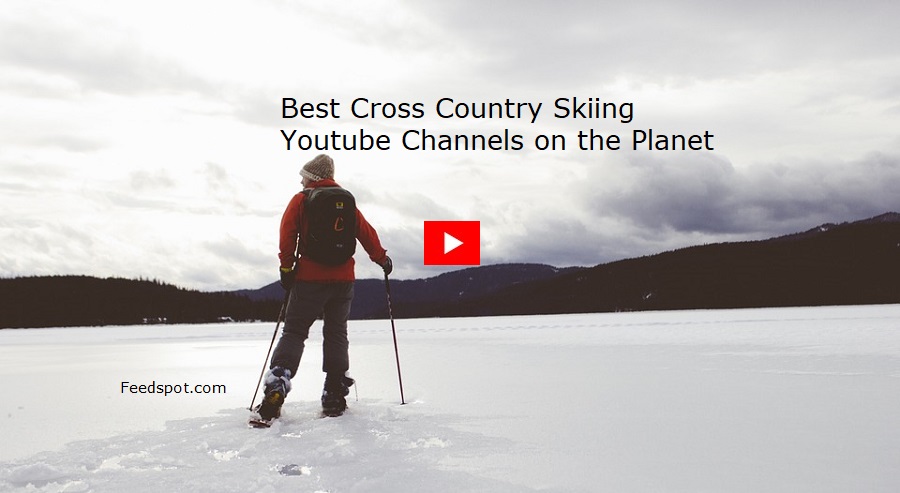 10 Cross Country Skiing Youtube Channels To Follow In 2023