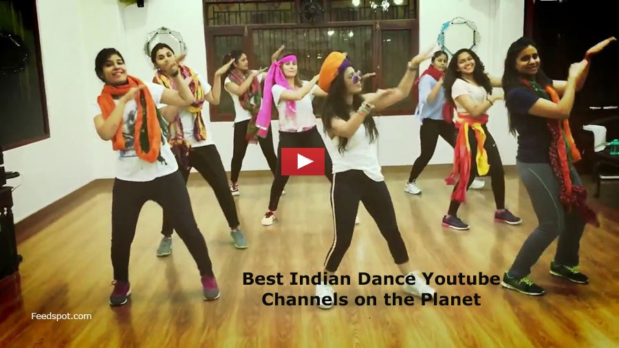 Top 25 Indian Dance Youtube Channels To Follow In 2020