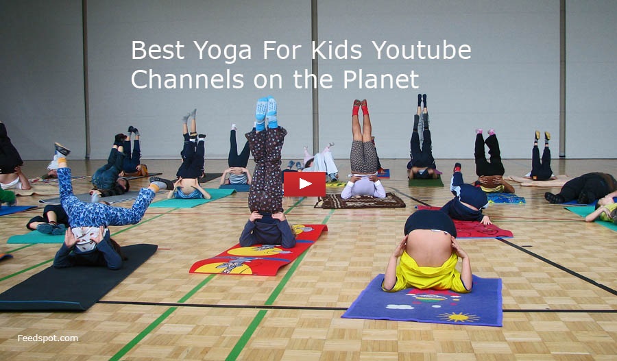 20 Yoga For Kids Youtube Channels To Follow In 2021