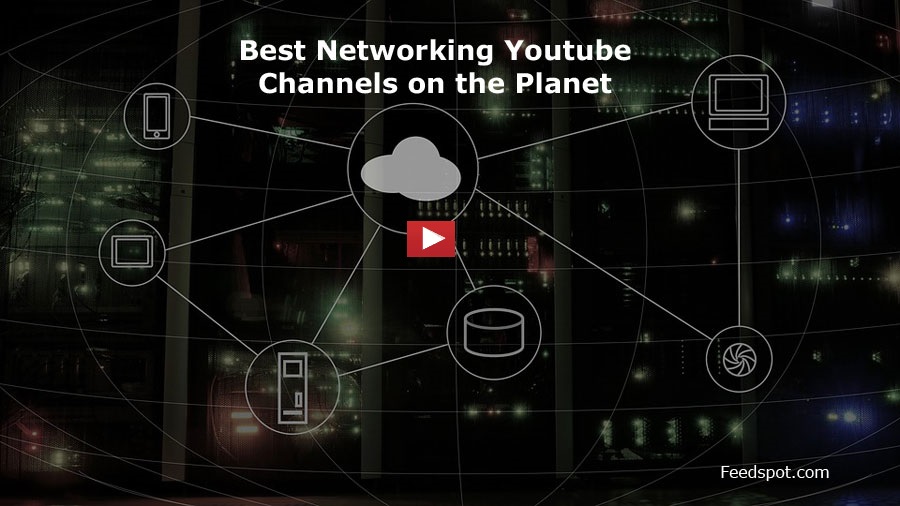 30 Networking Youtube Channels To Follow in 2023