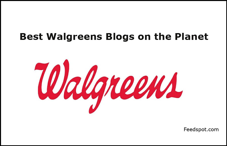 Top 20 Walgreens Blogs News Websites To Follow In 2020