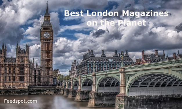 Top 10 London Magazines, Publications & Ezines To Follow In 2019