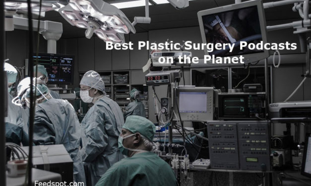 Top 5 Plastic Surgery Audio Podcasts & Radio You Must Subscribe and Listen to in 2019