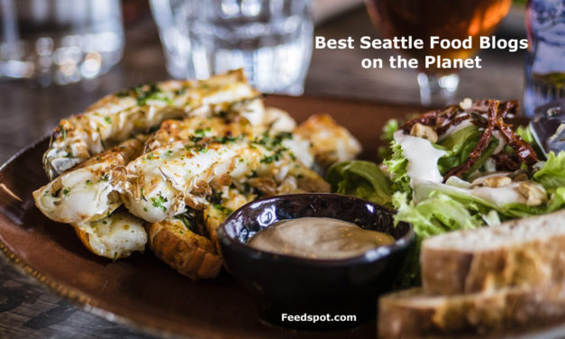 Top 10 Seattle Food Blogs, Websites and Newsletters To Follow in 2019