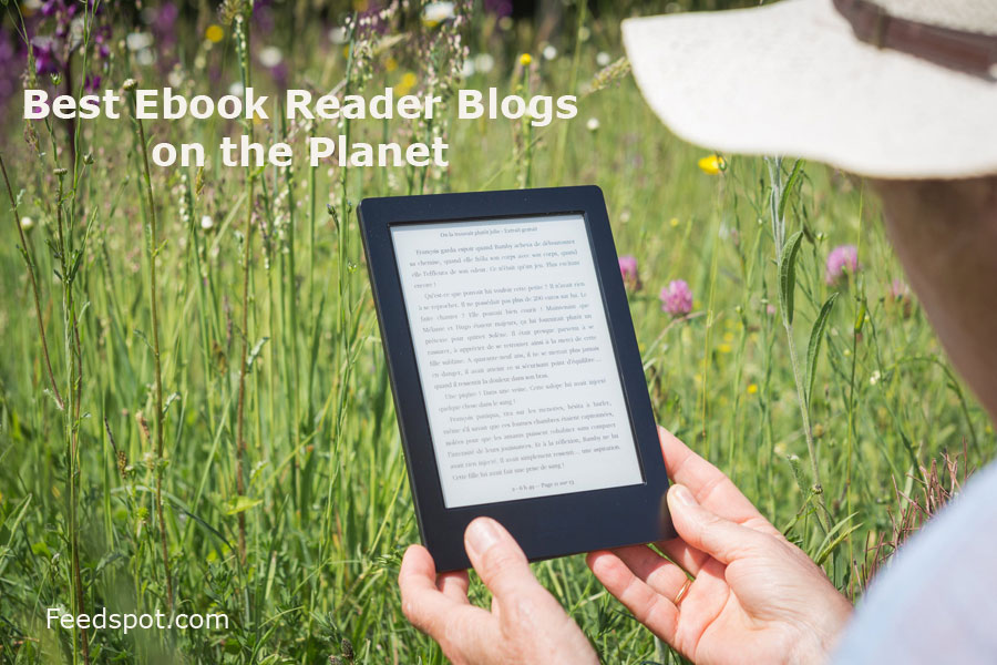 10 Best E-book Reader Blogs & News Websites To Follow in 2022