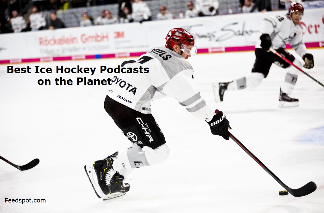 60 Best Ice Hockey Podcasts You Must Follow in 2023