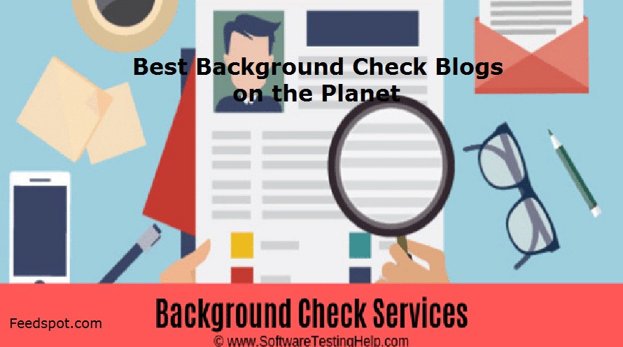 35 Best Background Check Blogs & Websites To Follow in 2023