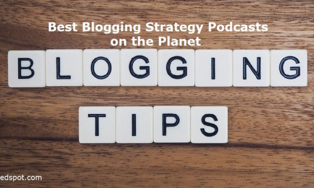 Top 15 Blogging Strategy Audio Podcasts & Radio You Must Subscribe and Listen to in 2019