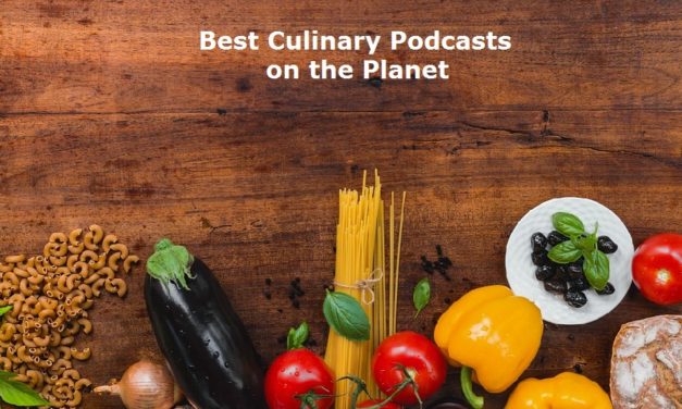 Top 15 Culinary Audio Podcasts & Radio You Must Subscribe and Listen to in 2019