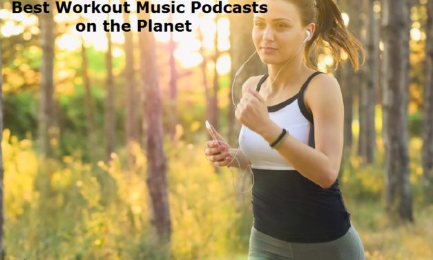 Top 10 Workout Music Audio Podcasts & Radio You Must Subscribe and Listen to in 2019